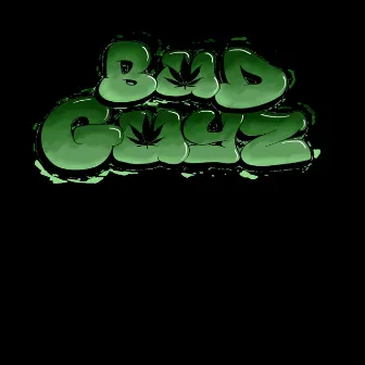 Bud Guyz by Bud Guyz