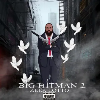 Big Hitman 2 by Zeek Lotto