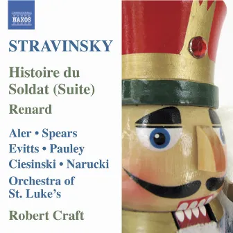 Stravinsky: Histoire Du Soldat Suite - Renard by Robert Craft