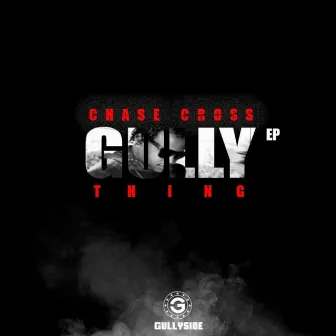 Gully Ting EP by Chase Cross