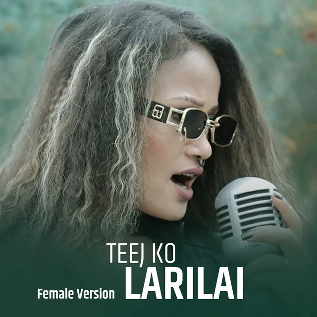 Teejko Larilai (Female Version)