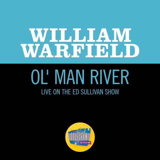 Ol' Man River (Live On The Ed Sullivan Show, June 24, 1951)