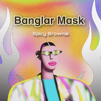 Banglar Mask by Spicy Brownie