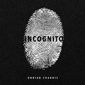 Incognito by Dorian Charnis