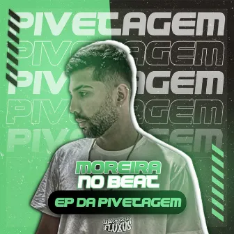 Pivetagem by DJ MOREIRA NO BEAT