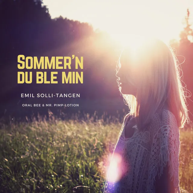 Sommer'n du ble min