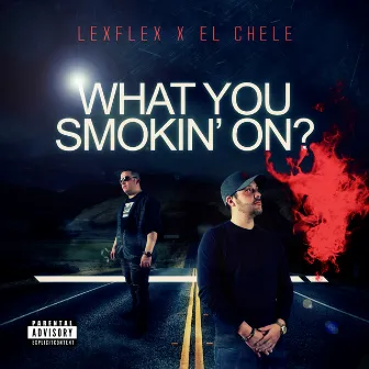 What you smokin' on? by El Chele