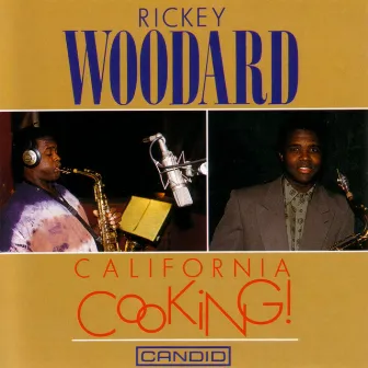 California Cooking! by Rickey Woodard