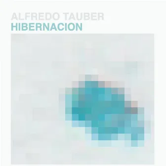 Hibernación by Alfredo Tauber