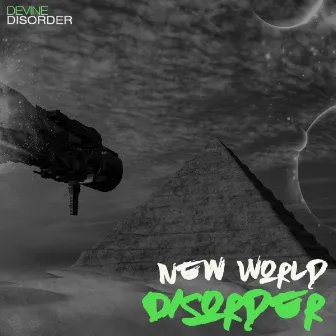 THE NEW WORLD DISORDER by Dwellz