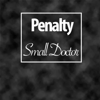 Penalty by Small Doctor