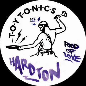 Food of Love by Hard Ton