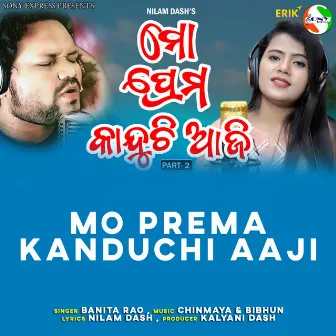 Mo Prema Kanduchi Aaji by Banita Rao