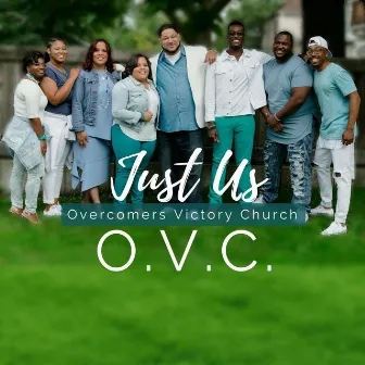 Just Us by Overcomers Victory Church