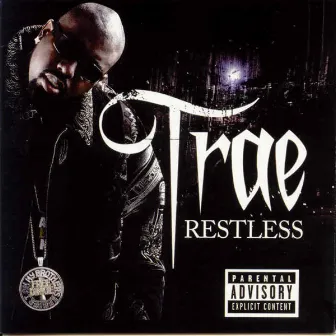 Restless by Trae Tha Truth