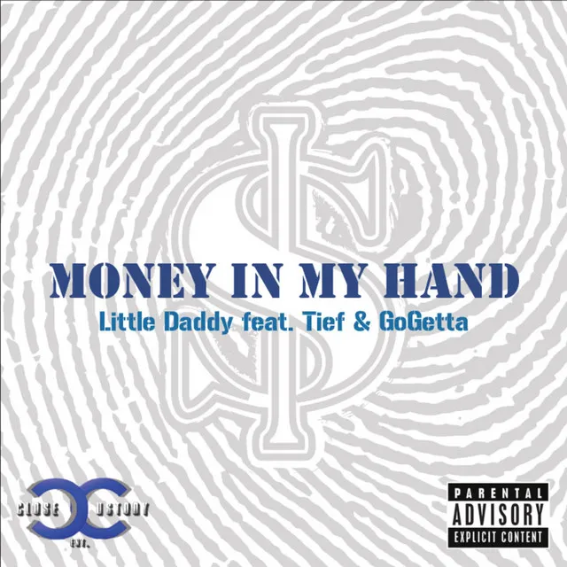 Money In My Hand (feat. Tief & GoGetta)