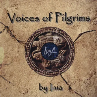 Voices Of Pilgrims by Inia