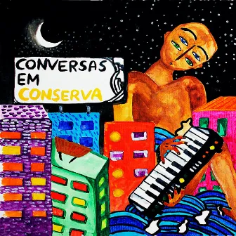 Conversas em Conserva EP by Nnay Beats