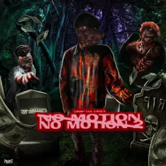 No Motion 3 by Drip Da Vinci