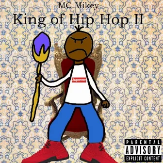 King of Hip Hop 2 by MC Mikey