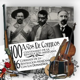 16 Corridos De La Revolucion Mexicana by Los Donnenos