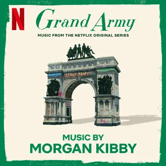 Grand Army: S1 (Music from the Netflix Original Series) by Morgan Kibby