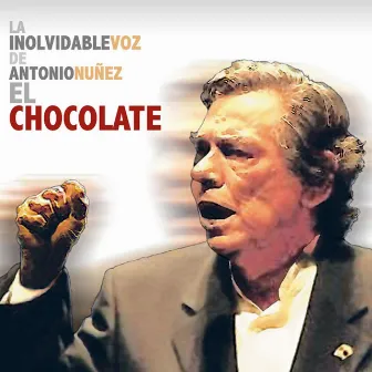 La Inolvidable Voz De Antonio Núñez 