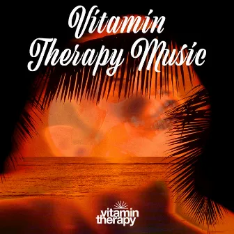 Vitamin Therapy Music by Unknown Artist