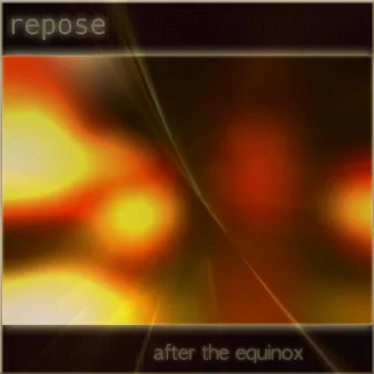 After the Equinox by Repose