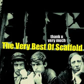 Thank U Very Much - The Very Best Of The Scaffold by The Scaffold