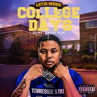 College Days Homecoming Szn by LotisMusic