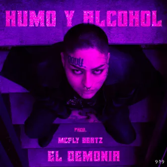 Humo y Alcohol by El Demonia