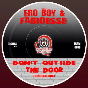 Don't Outside The Door by Ero Boy