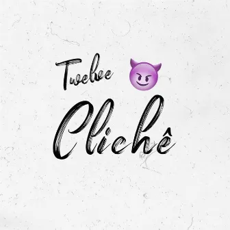 Clichê by Twelve