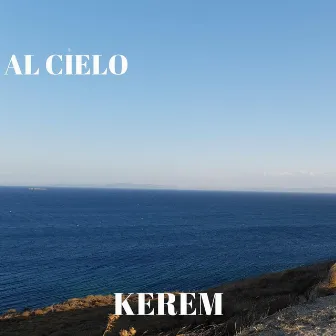 Al Cielo by Kerem