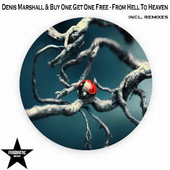 From Hell to Heaven by Buy One Get One Free