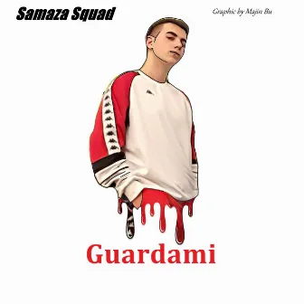 Guardami by Samaza Squad