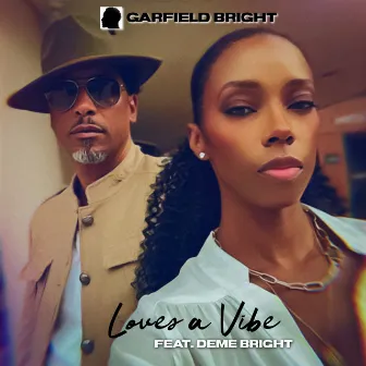 Loves a Vibe by Garfield Bright