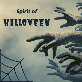 Spirit of Halloween: Eerie Music, Dark Ambient Songs, Ghosts Sounds, Trick or Treat by Ultimate Horror Experience