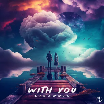 With You by Lisergio