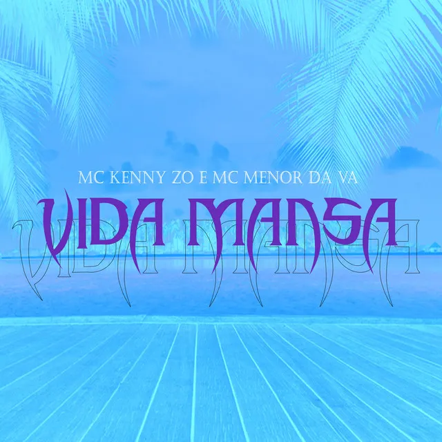 Vida Mansa