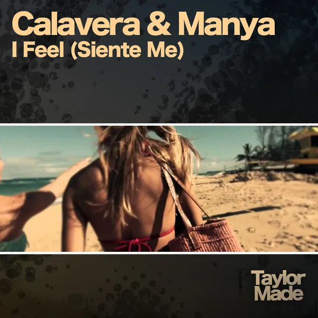 I Feel (Siente Me) - Radio Edit