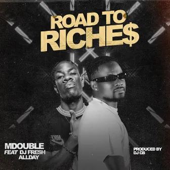 Road to Riches by Mdouble