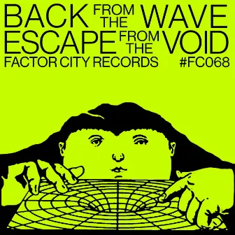 Escape From The Void by Back From The Wave