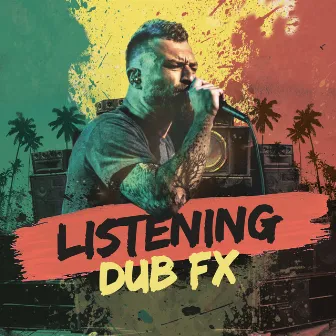 Listening by Dub FX