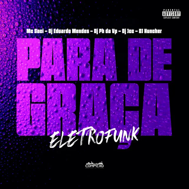 Para de Graça - Eletrofunk