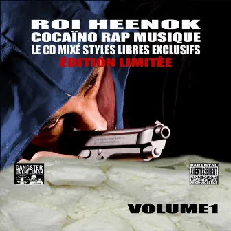 Cocaïno Rap Musique Vol.1 Cd Mixé De Styles Libres Exclusifs by Roi Heenok