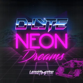 Neon Dreams by D-Lyte