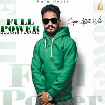 Full Power by Sagar Attela Wala