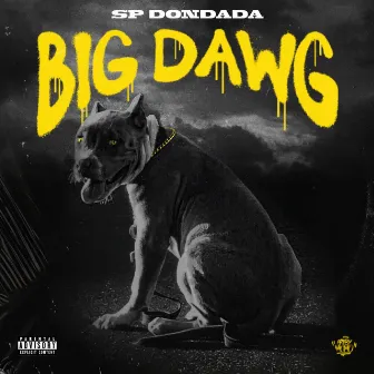 Big Dawg by SP Dondada